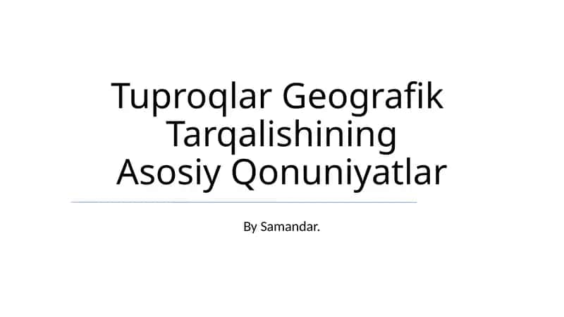 Tuproqlar Geografik Tarqalishining Asosiy Qonuniyatlar