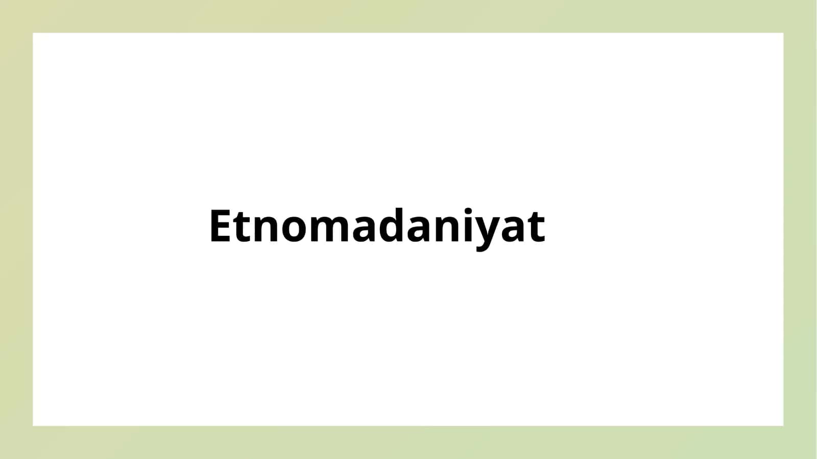 Etnomadaniyat