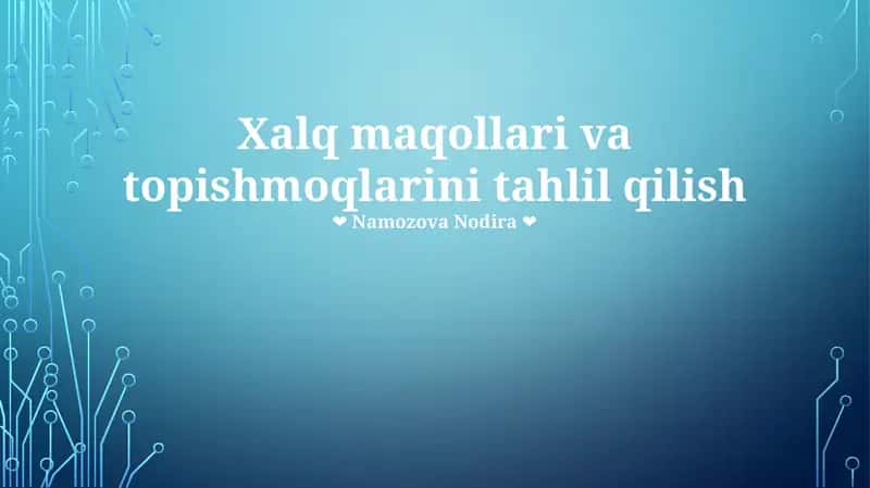 Xalq maqollari va topishmoqlarini tahlil qilish