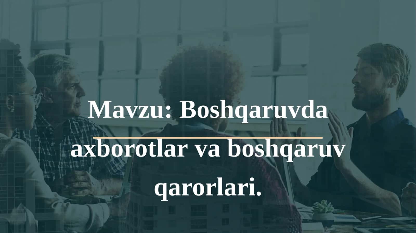 Boshqaruvdaaxborotlarvaboshqaruvqarorlari