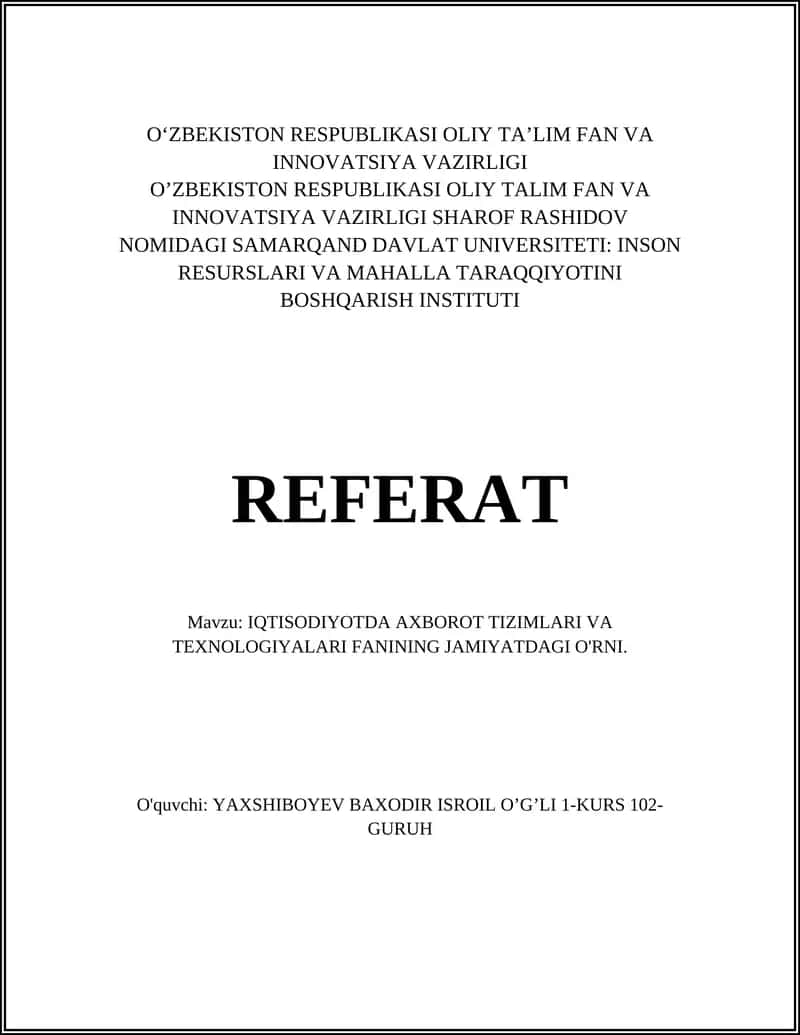 IQTISODIYOTDA AXBOROT TIZIMLARI VA TEXNOLOGIYALARI FANINING JAMIYATDAGI O'RNI