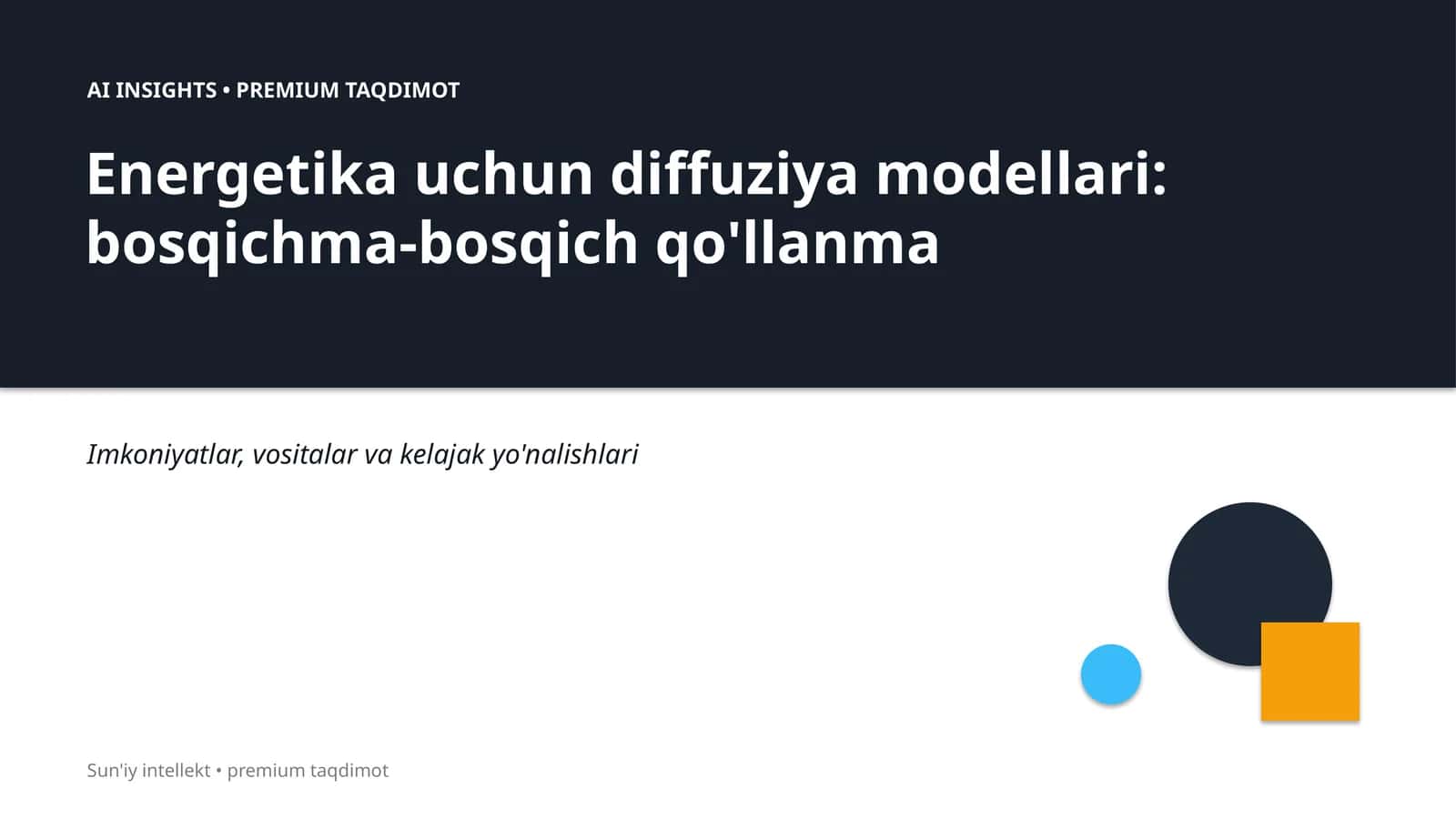Energetika uchun diffuziya modellari: bosqichma-bosqich qo'llanma