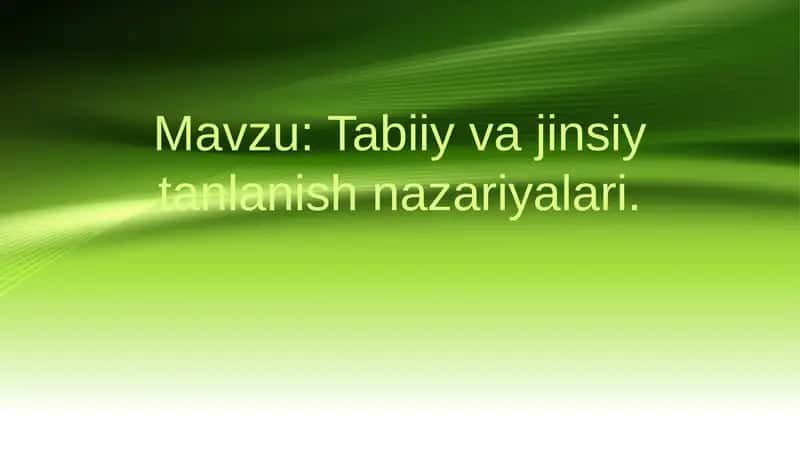 Tabiiy va jinsiy tanlanish nazariyalari