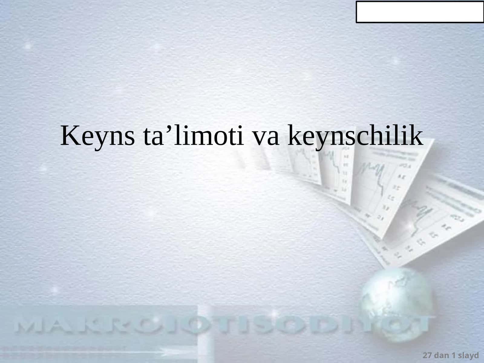 Keyns ta’limoti va keynschilik