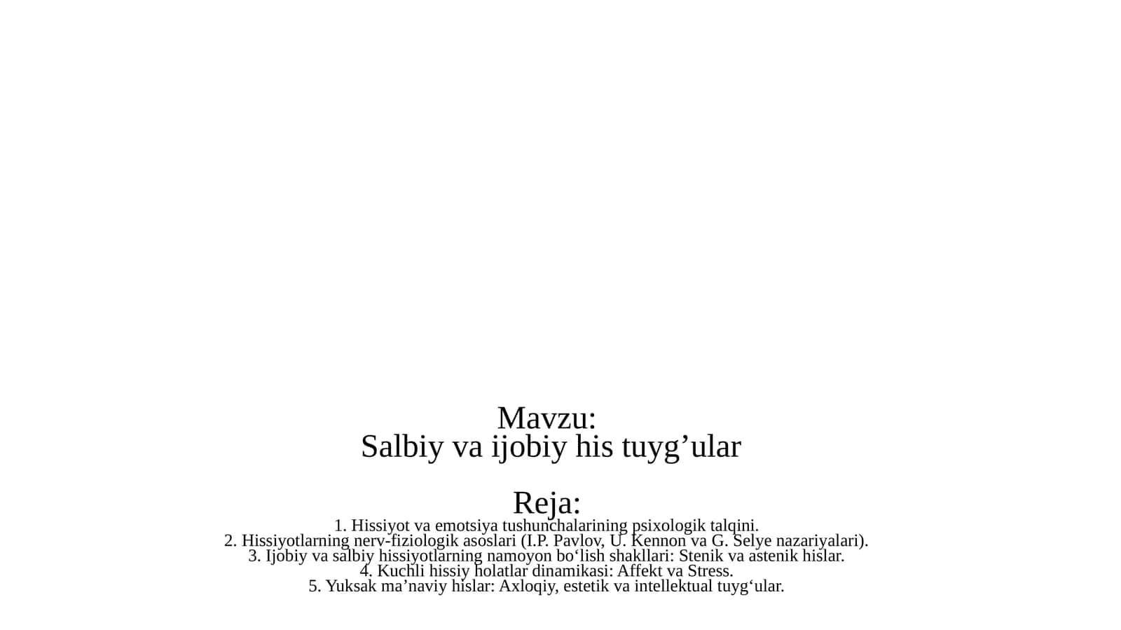Salbiy va ijobiy his tuyg'ular