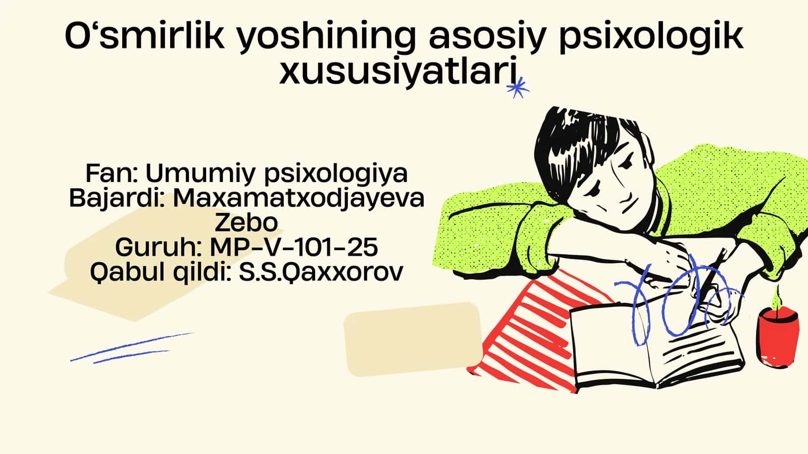O‘smirlik yoshining asosiy psixologik xususiyatlari