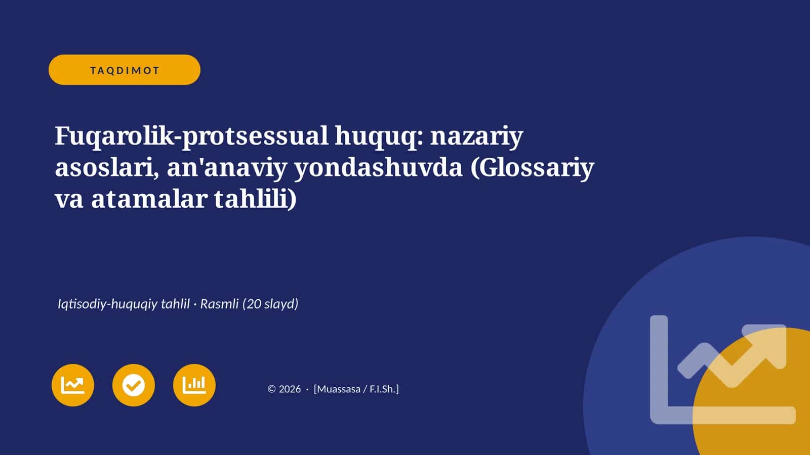 Fuqarolik-protsessual huquq: nazariy asoslari, an'anaviy yondashuvda (Glossariy va atamalar tahlili)