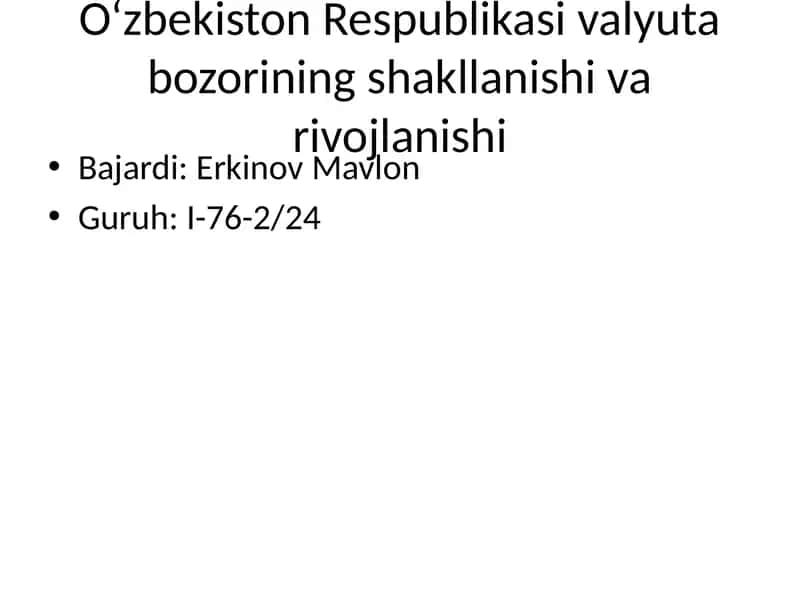 O‘zbekiston Respublikasi valyuta bozorining shakllanishi va rivojlanishi