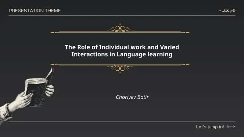 The Role of Individual Work and Varied Interactions in Language Learning