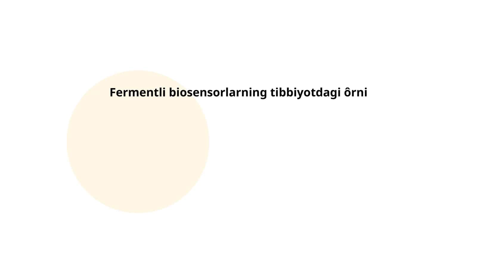 Fermentli biosensorlarning tibbiyotdagi ôrni