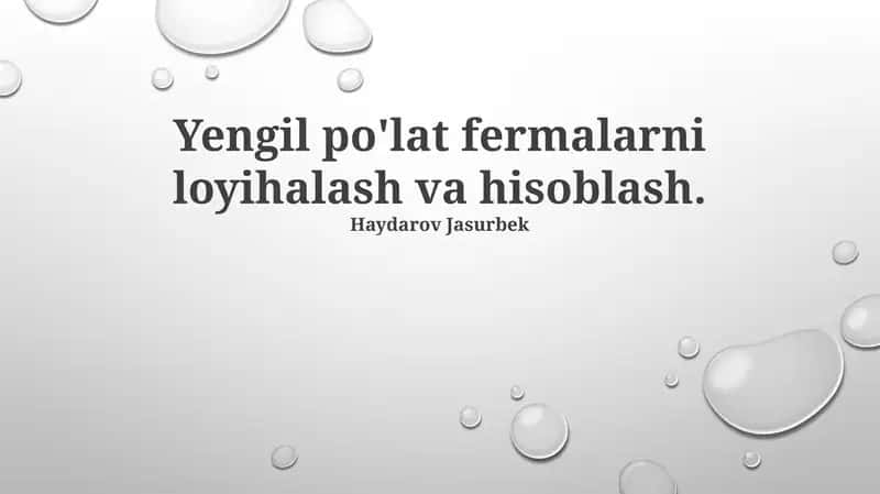 Yengil Po'lat Fermalarni Loyihalash va Hisoblash