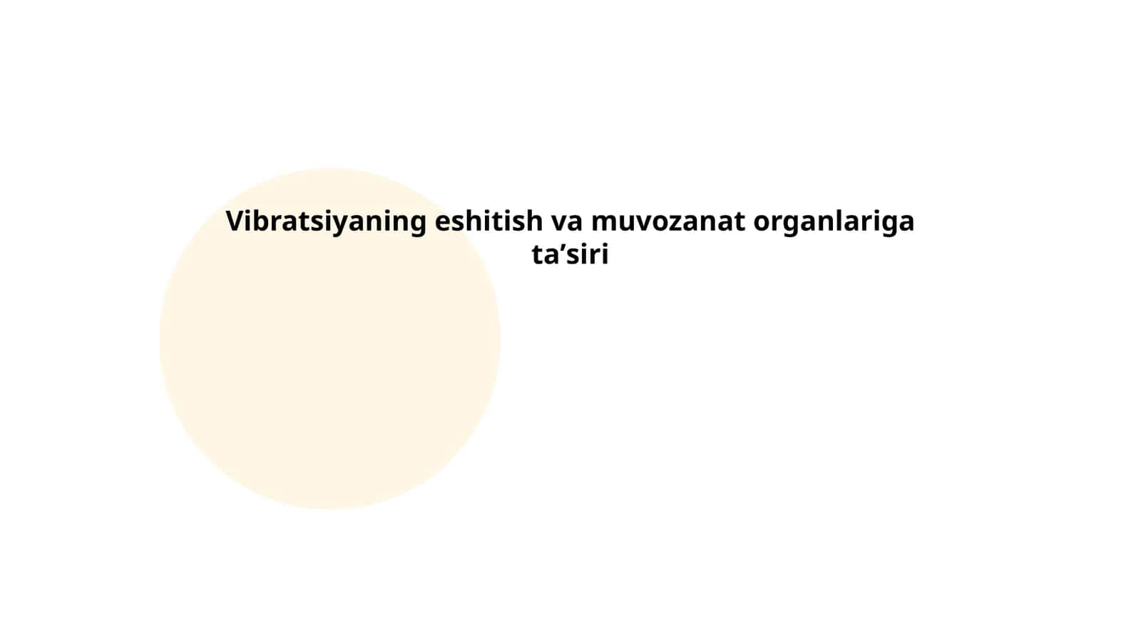 Vibratsiyaning eshitish va muvozanat organlariga taʼsiri