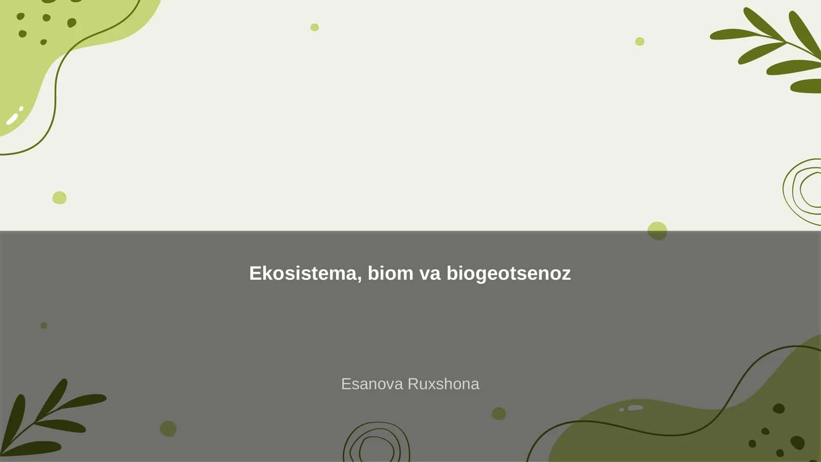 Ekosistema, biom va biogeotsenoz