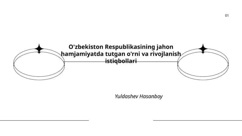 O'zbekiston Respublikasining jahon hamjamiyatda tutgan o'rni va rivojlanish istiqbollari