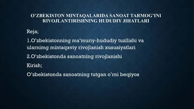 O’zbekiston mintaqalarida sanoat tarmog’ini rivojlantirishning hududiy jihatlari