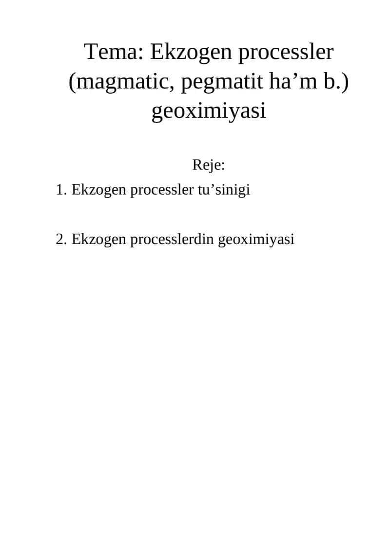 Ekzogen processler (magmatik, pegmatit ha’m b.) geoximiyasi