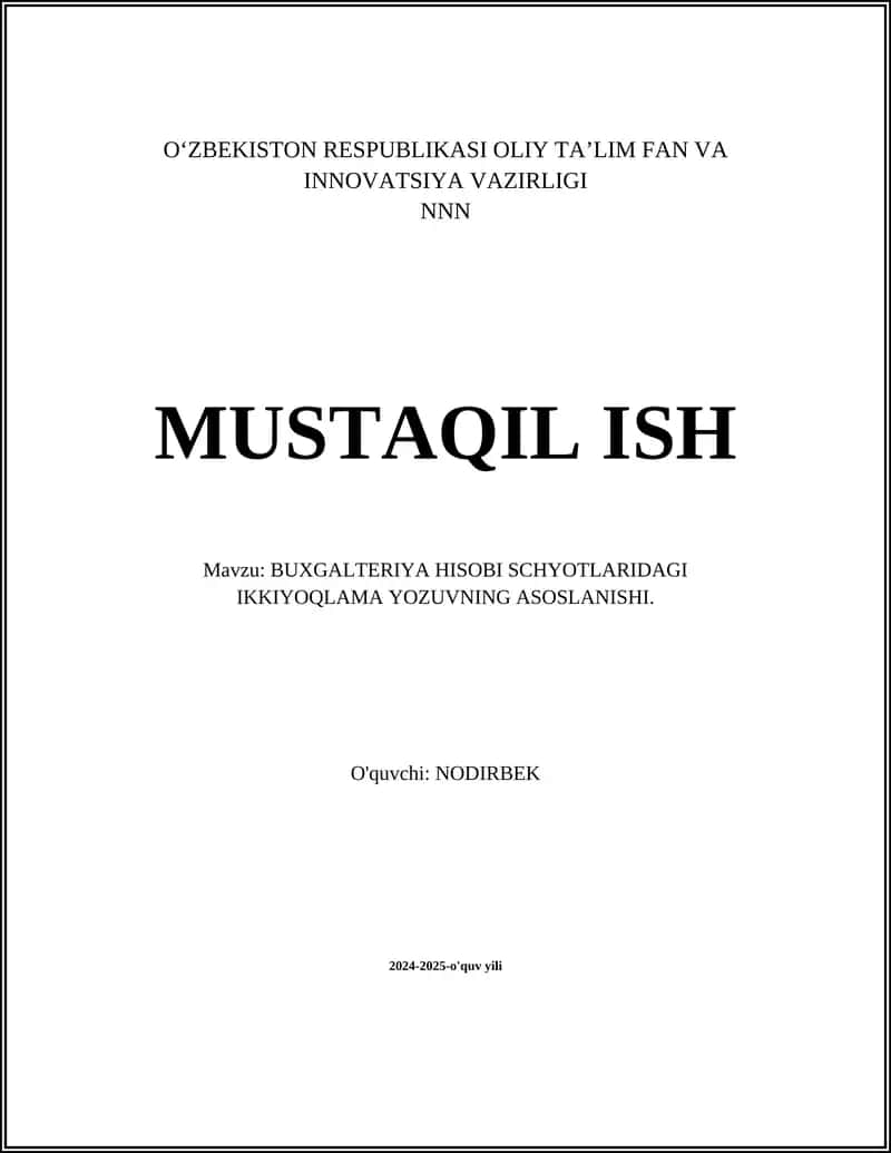 BUXGALTERIYA HISOBI SCHYOTLARIDAGI IKKIYOQLAMA YOZUVNING ASOSLANISHI