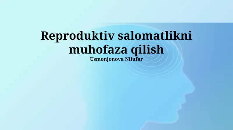 Reproduktiv salomatlikni muhofaza qilish