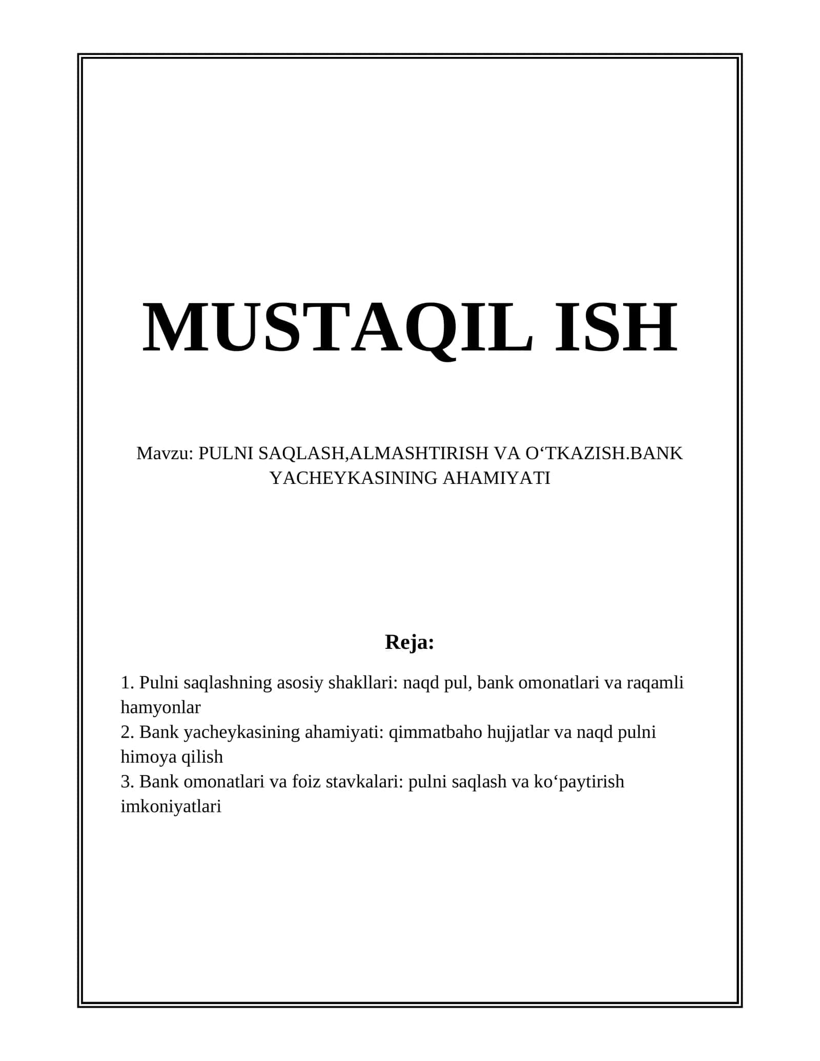 PULNI SAQLASH, ALMASHTIRISH VA OʻTKAZISH.BANK YACHEYKASINING AHAMIYATI