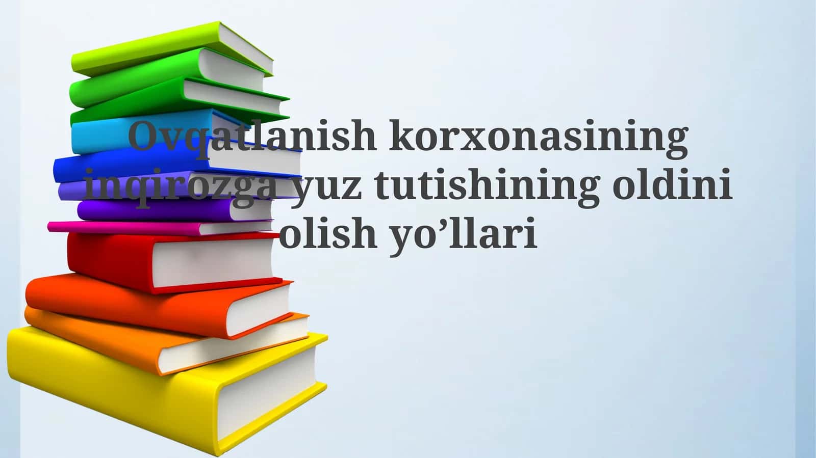 Ovqatlanish korxonasining inqirozga yuz tutishining oldini olish yo’llari