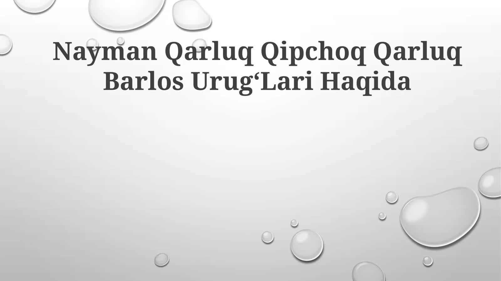 Nayman Qarluq Qipchoq Qarluq Barlos UrugʻLari Haqida