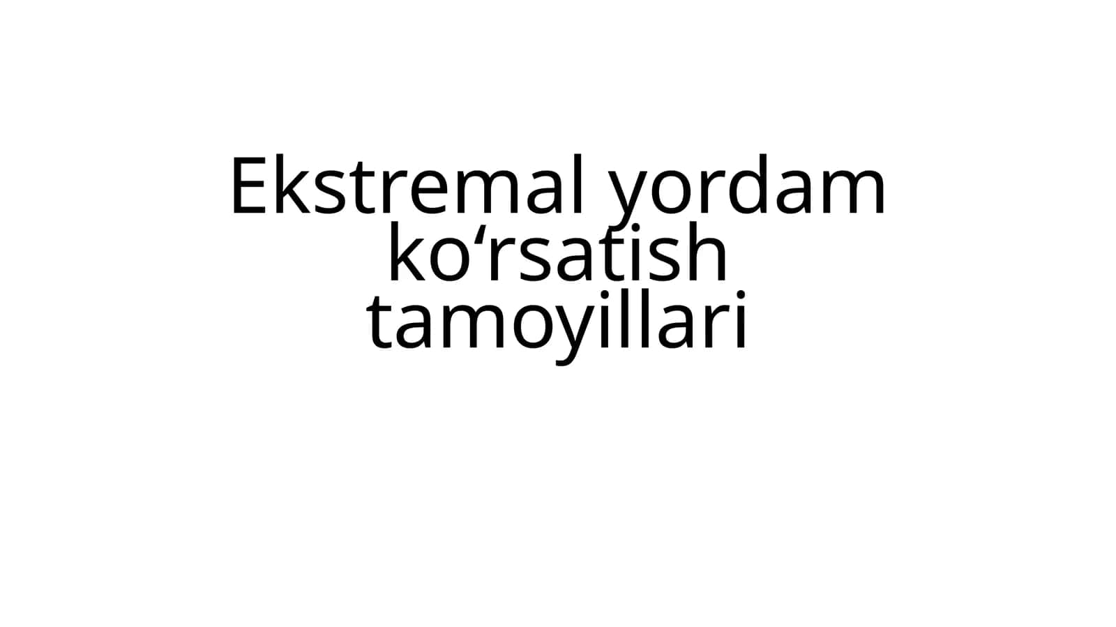 Ekstremal yordam ko'rsatish tamoyillari