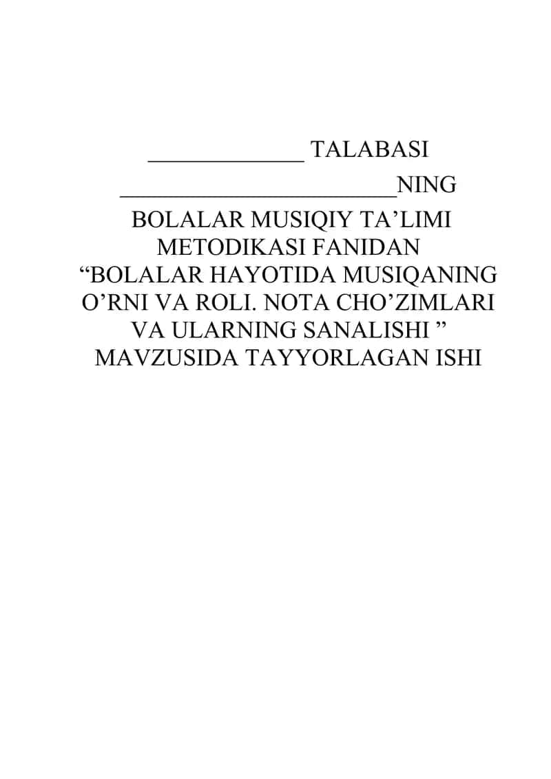 Bolalar hayotida musiqaning roli, nota cho'zimlari va ularning sanalishi