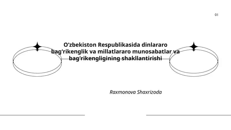 Oʻzbekiston Respublikasida dinlararo bagʻrikenglik va millatlararo munosabatlar va bagʻrikengligining shakllantirishi
