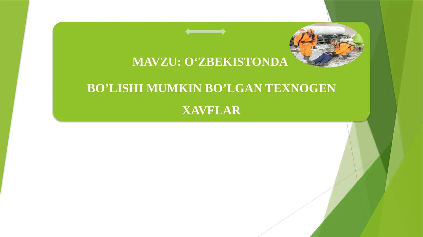 O‘ZBEKISTONDA BO’LISHI MUMKIN BO’LGAN TEXNOGEN XAVFLAR
