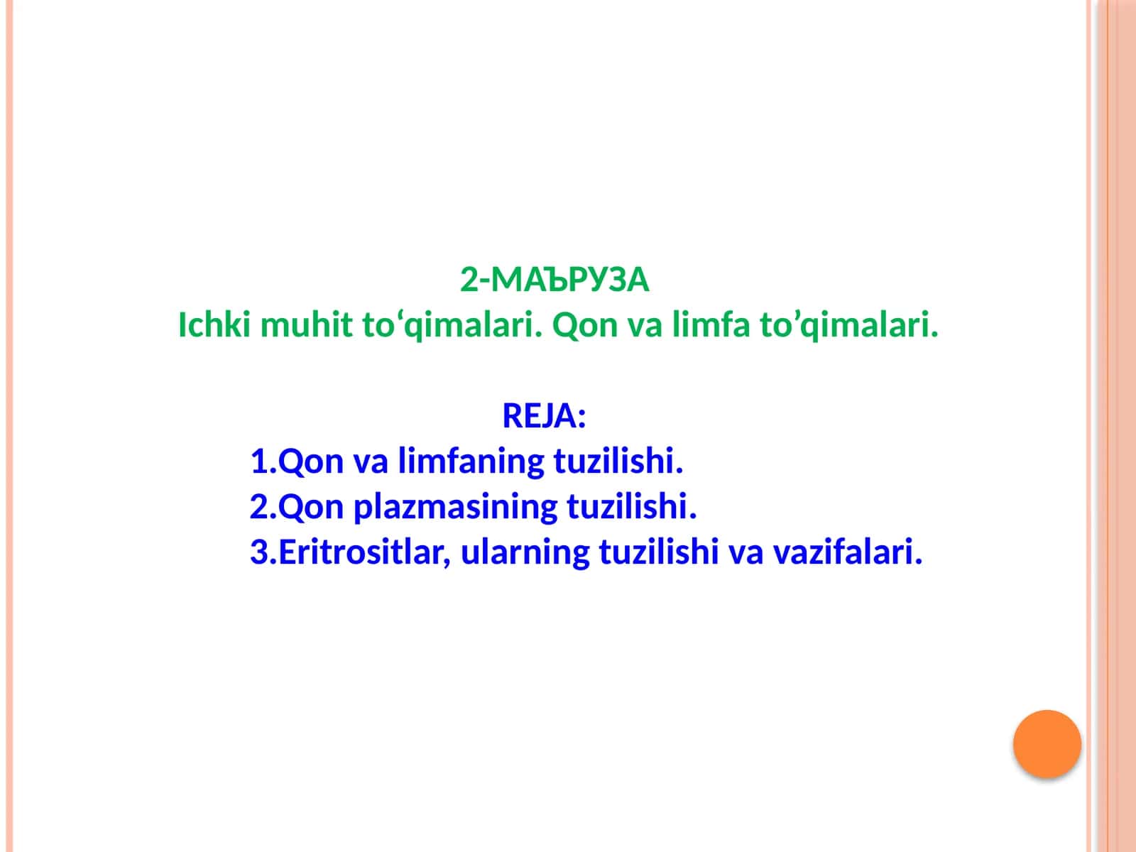 Ichki muhit to‘qimalari. Qon va limfa to’qimalari