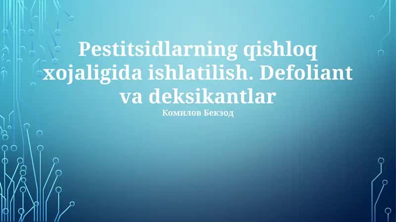 Pestitsidlarning qishloq xojaligida ishlatilish