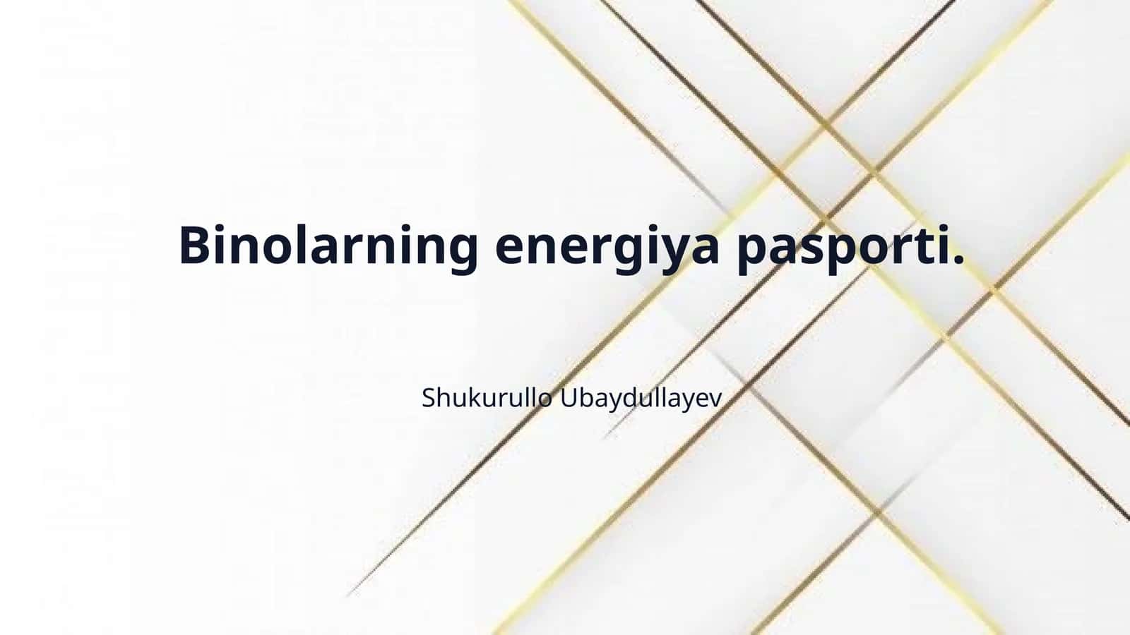 Binolarning energiya pasporti.