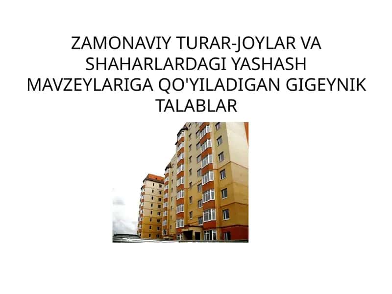 Turar-joylar va shaharlar dagi gigienik talablar