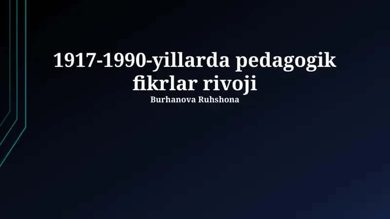 Pedagogik fikrlar rivoji 1917-1990-yillarda