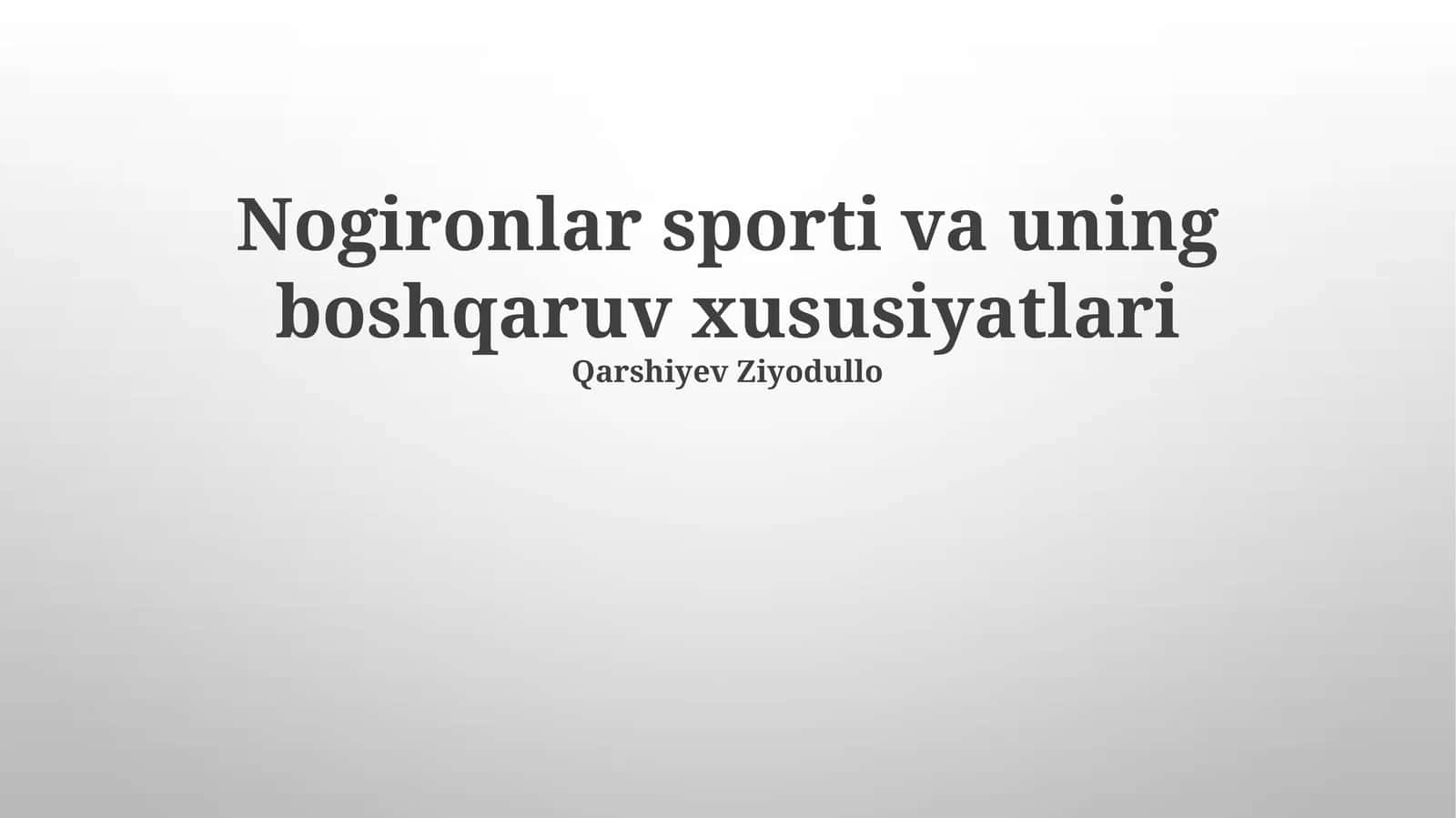 Nogironlar sporti va uning boshqaruv xususiyatlari