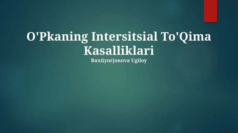 O'Pkaning Intersitsial To'Qima Kasalliklari