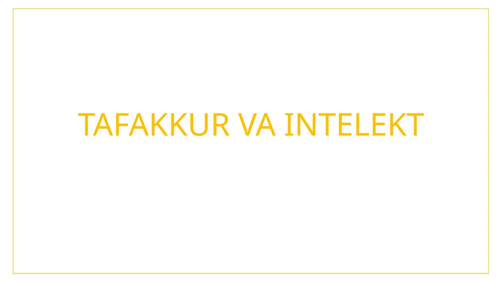 TAFAKKUR VA INTELEKT