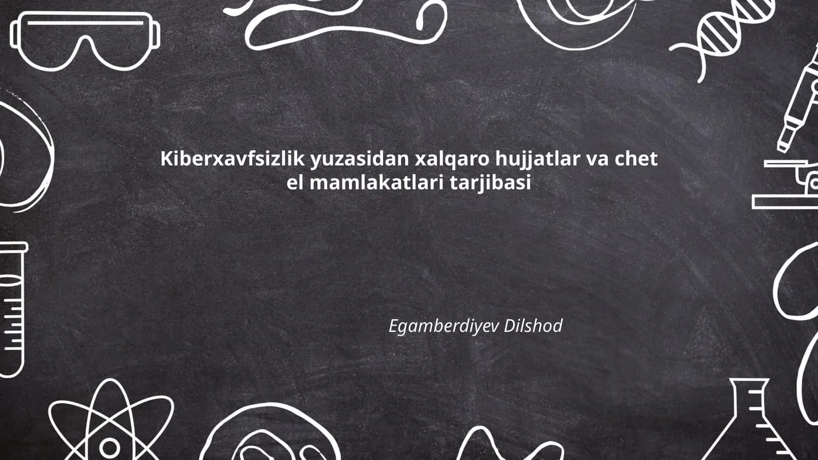 Xalqaro kiberxavfsizlikning yuridik asoslari