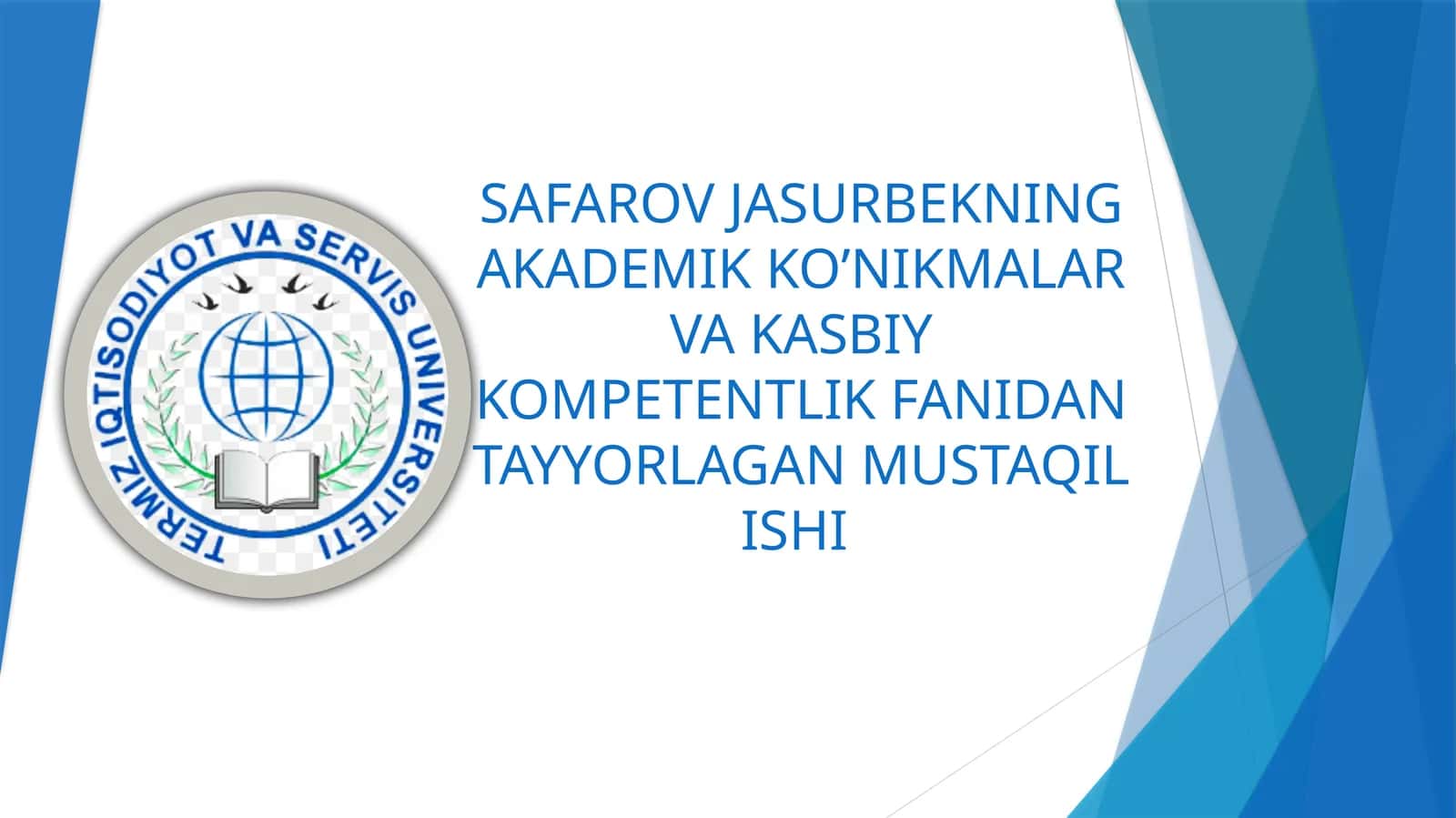 SAFAROV JASURBEKNING AKADEMIK KO’NIKMALAR VA KASBIY KOMPETENTLIK FANIDAN TAYYORLAGAN MUSTAQIL ISHI