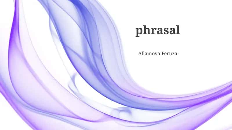 Phrasal Verbs: Definition, Types, and Key Characteristics