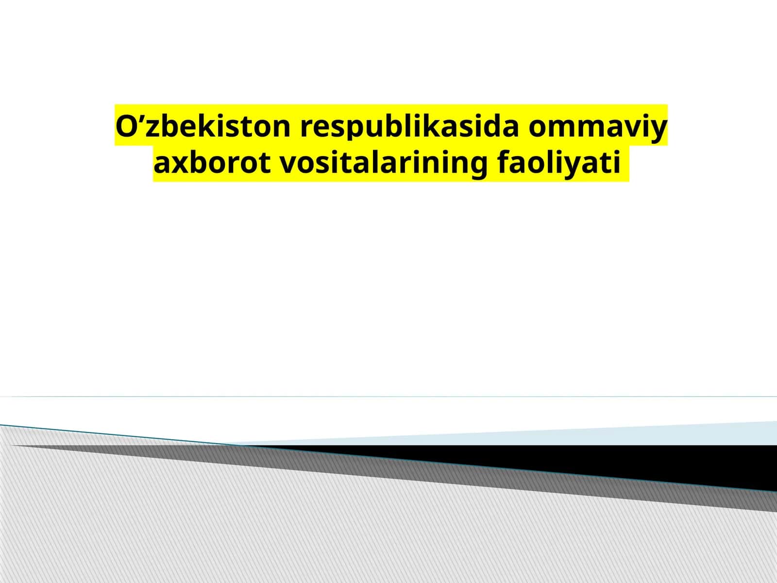Ommaviy axborot vositalarining faoliyati