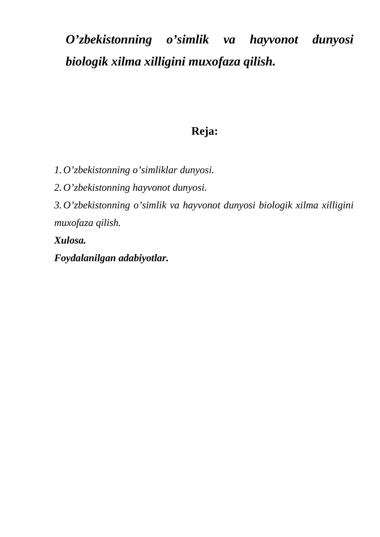 O’zbekistonning o’simlik va hayvonot dunyosi biologik xilma xilligini muxofaza qilish