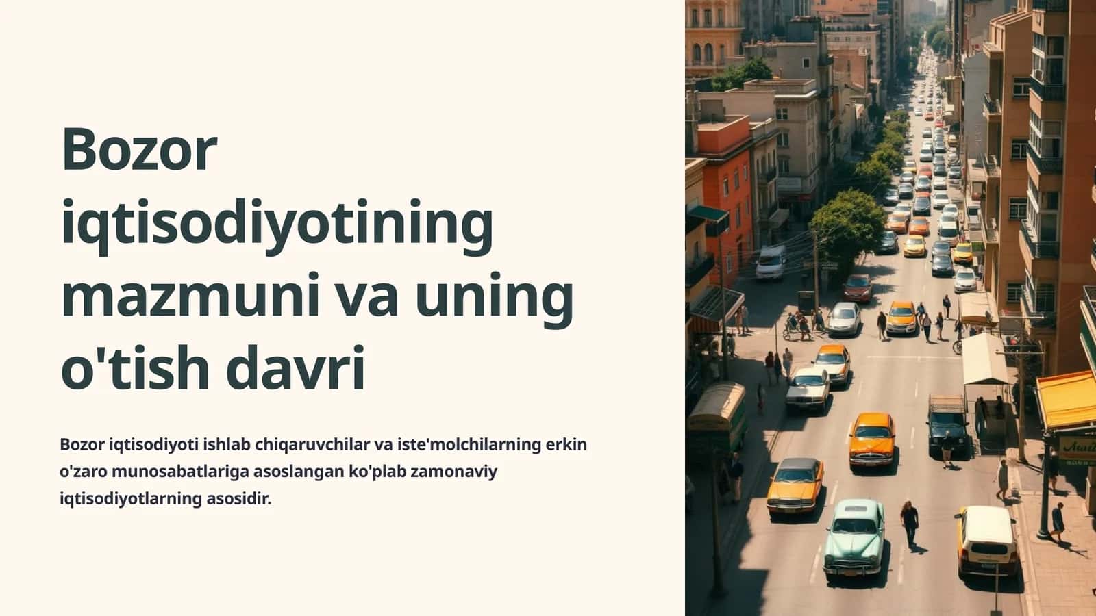 Bozor iqtisodiyotining mazmuni va uning o'tish davri