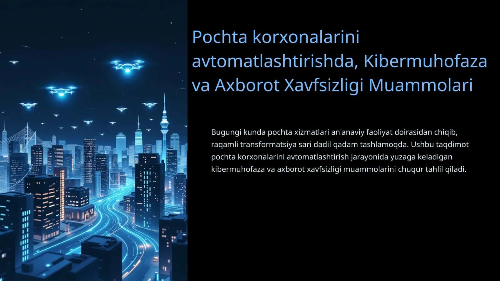 Pochta korxonalarini avtomatlashtirishda kiberxavfsizlik va axborot xavfsizligi muammolari.