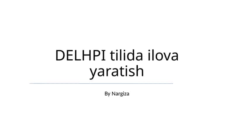 DELHPI tilida ilova yaratish