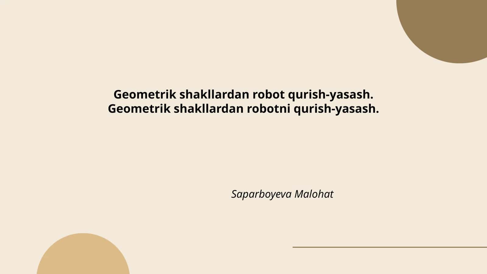 Geometrik shakllardan robot qurish-yasash