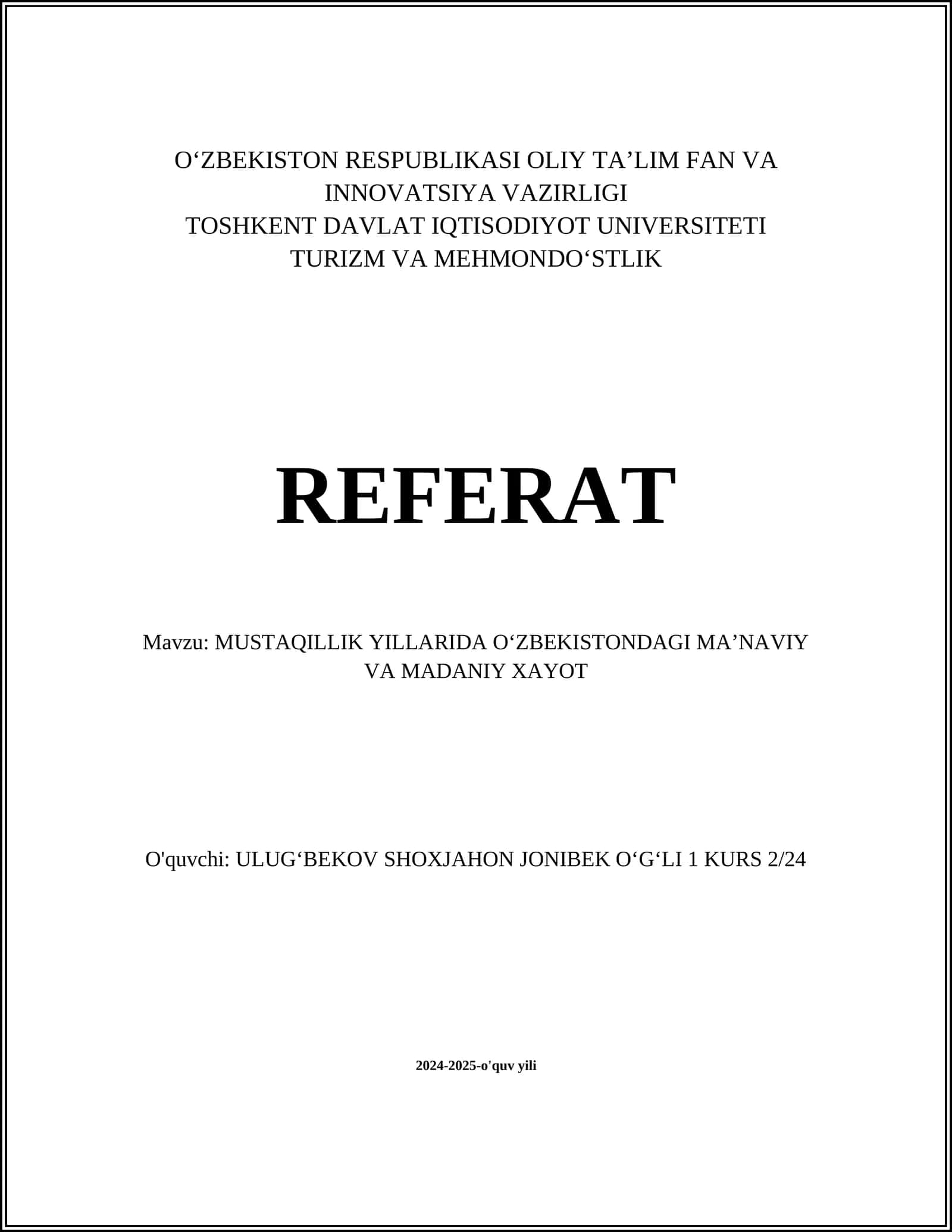 MUSTAQILLIK YILLARIDA OʻZBEKISTONDAGI MAʼNAVIY VA MADANIY XAYOT REFERAT