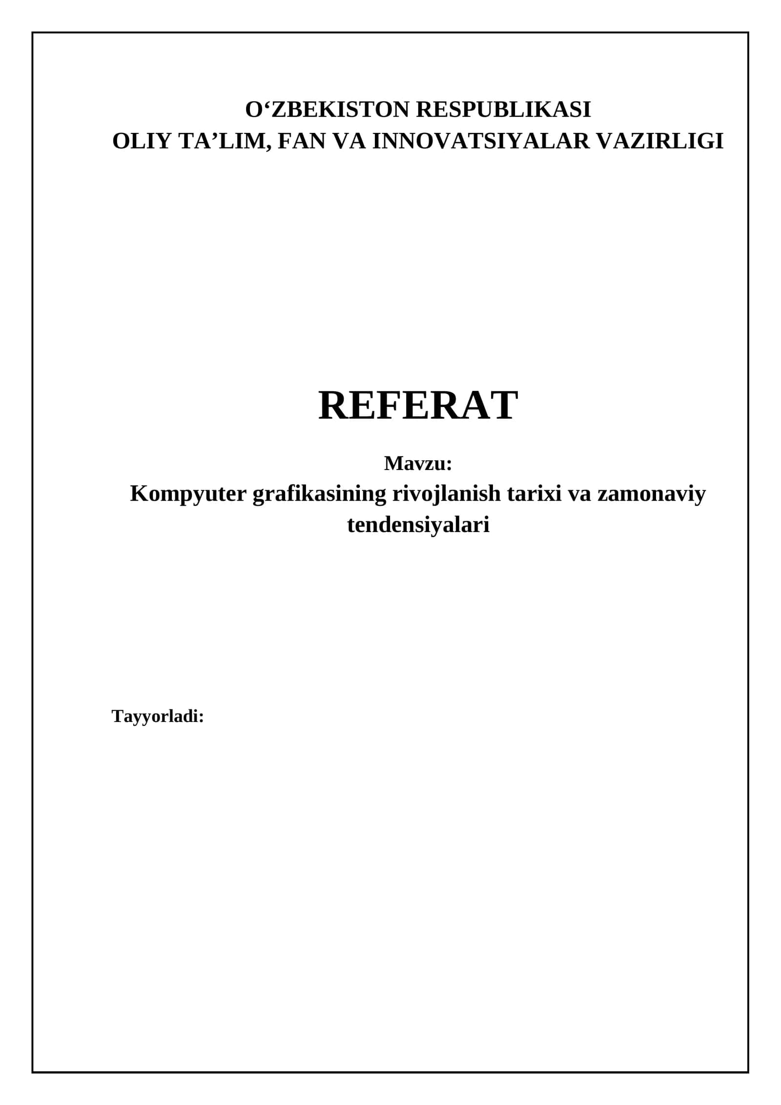 Kompyuter grafikasining rivojlanish tarixi va asosiy bosqichlari