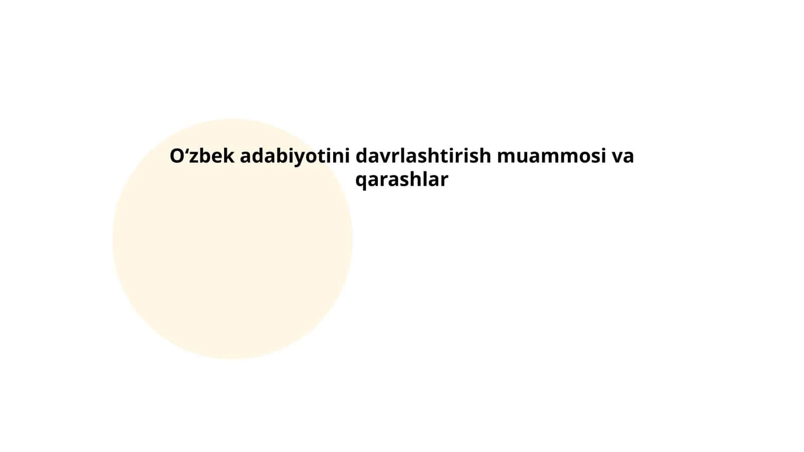 Oʻzbek adabiyotini davrlashtirish muammosi va qarashlar
