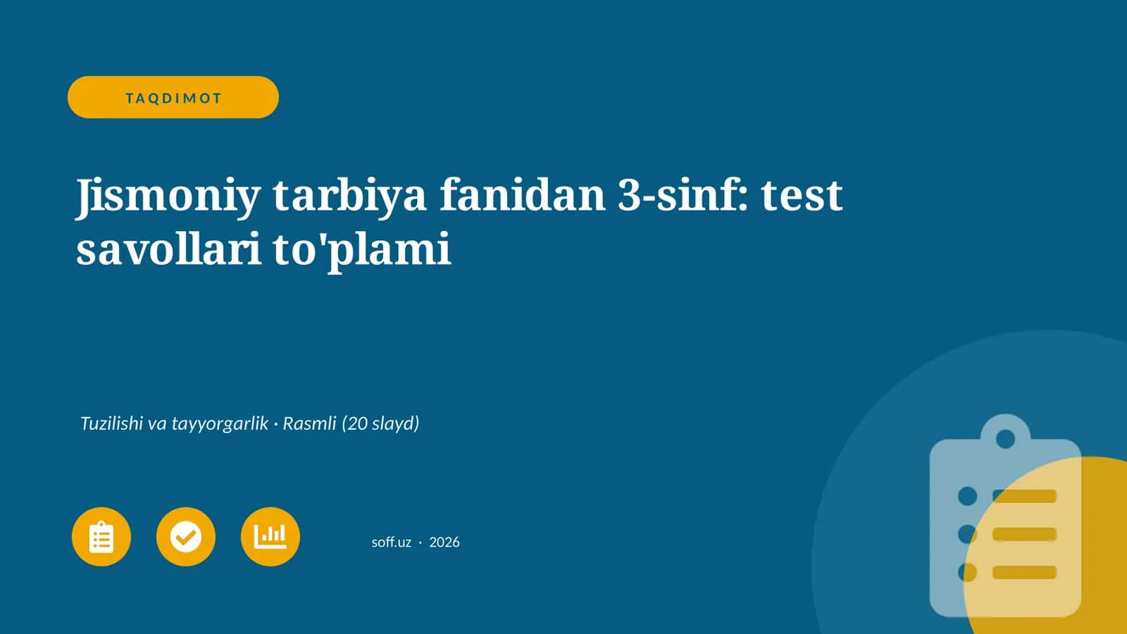 Jismoniy tarbiya fanidan 3-sinf: test savollari to'plami